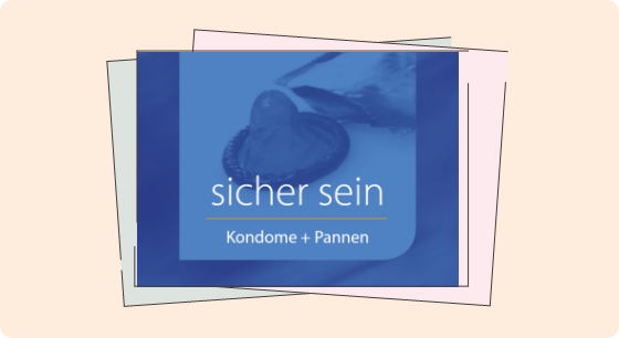 Illustration: Material sicher sein - Kondome + Pannen